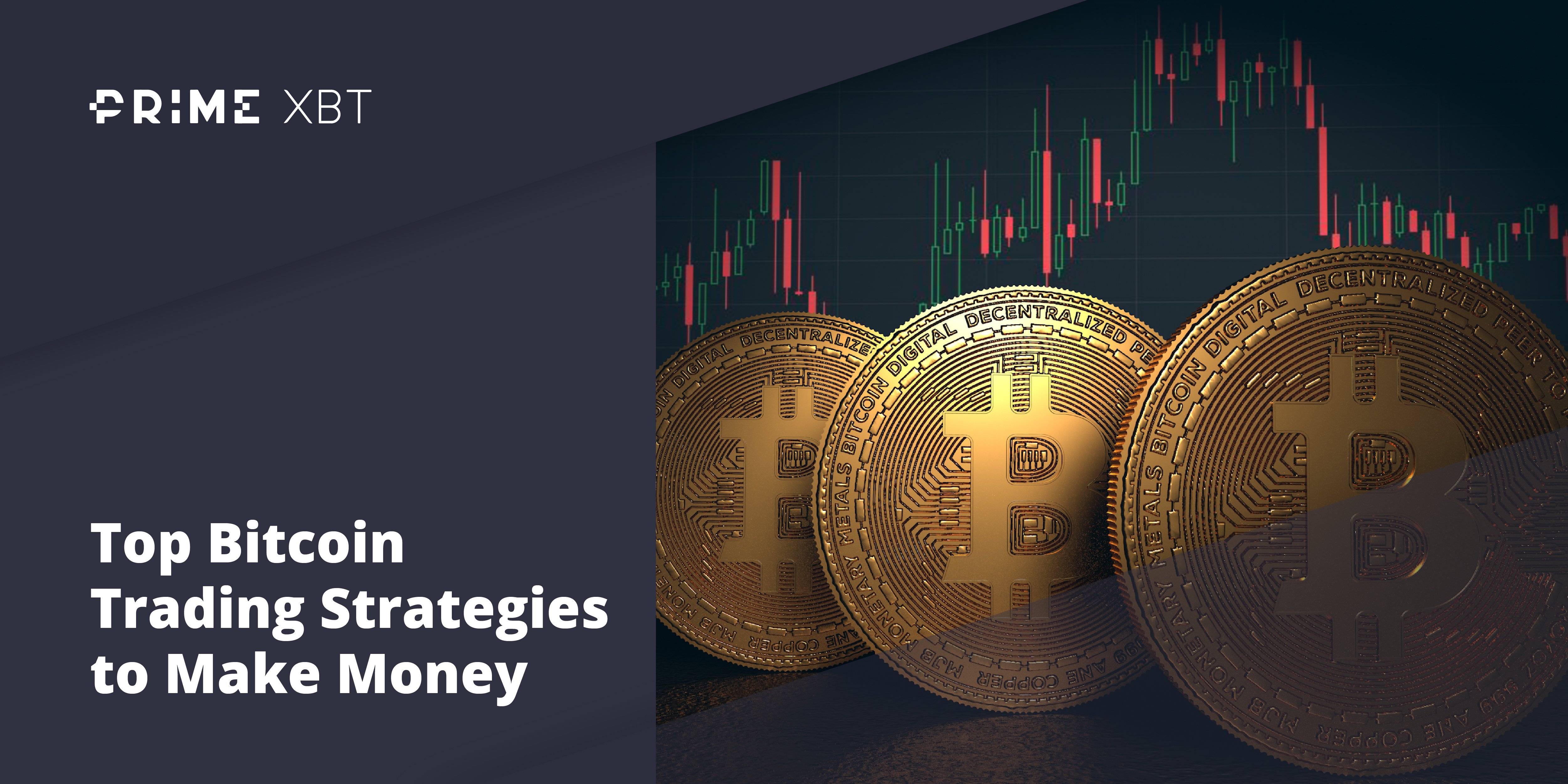 Top Bitcoin Trading Strategies to Make Money Top Bitcoin Trading Strategies to Make Money - top bitcoin