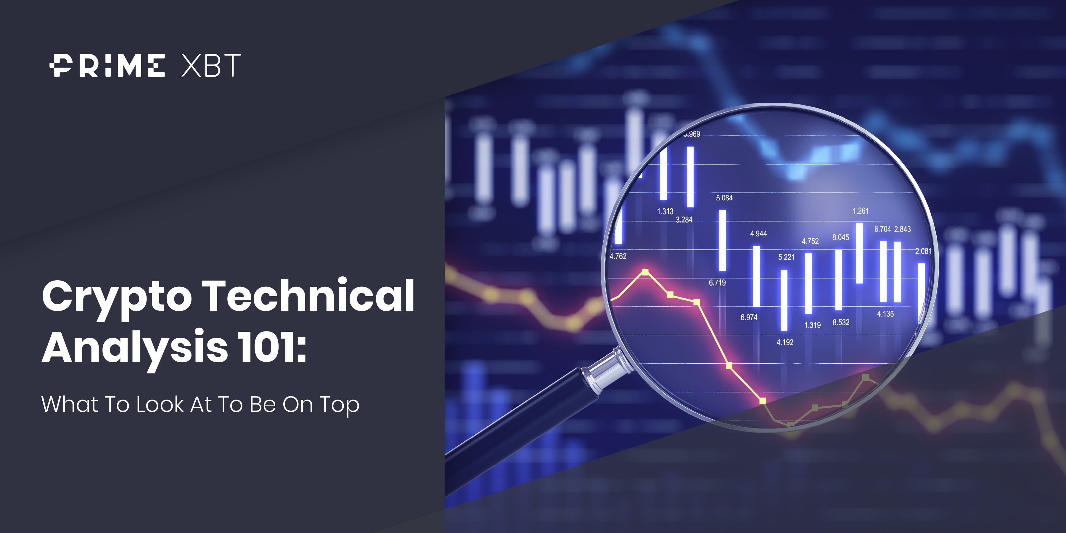 Crypto Technical Analysis 101: What To Look At To Be On Top Crypto Technical Analysis 101: What To Look At To Be On Top - Analysis 101 29 10 min